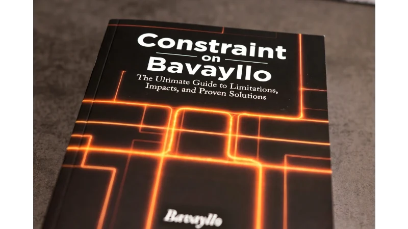 Constraint on Bavayllo: The Ultimate Guide to Limitations, Impacts, and Proven Solutions